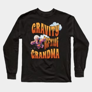 Gravity Defying Grandma, Extreme Sports Long Sleeve T-Shirt